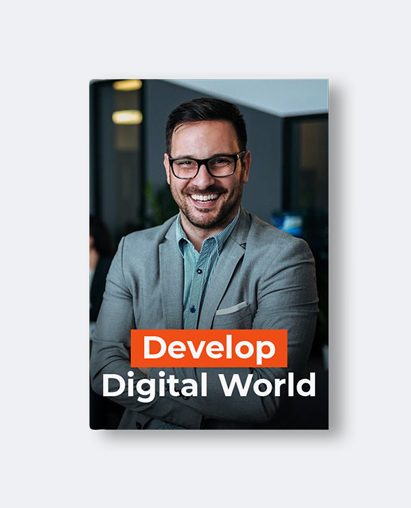 Develop Digital World Develop Digital World